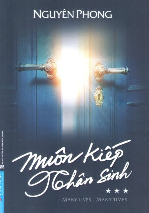 Muôn Kiếp Nhân Sinh - Tập 3 / Many Times, Many Lives (Nguyên Phong)