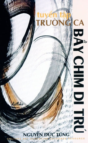 Tuyển Tập Trường Ca Bầy Chim Di Trú (Thơ)