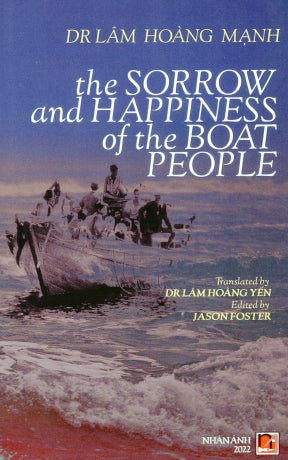 The Sorrow And Happiness Of The Boat People (English) Vượt Biển