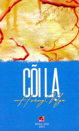 Cõi Lạ (Tập Truyện Hoàng Nga) .