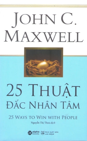 25 Thuật Đắc Nhân Tâm / 25 Ways To Win With People