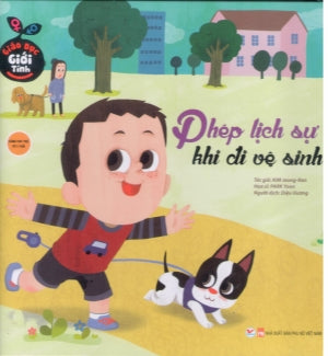 Cuốn Giáo Dục Giới Tính (Bộ 10 Cuốn) - Phép Lịch Sự Khi Đi Vệ Sinh (Bìa Cứng) (Dành cho trẻ từ 5 tuổi)