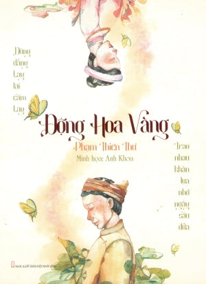 Động Hoa Vàng - Thơ Phạm Thiên Thư (Art Book)