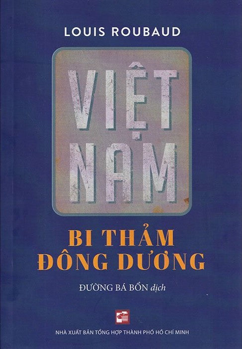 Việt Nam Bi Thảm Đông Dương .