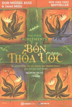 Bốn Thỏa Ước - Bí Quyết Sống Tự Do, Bình An, Hạnh Phúc Giữa Thế Giới Bất Định / The Four Agreements A Practical Guide To Personal Freedom Dân Trí (SaigonBooks)