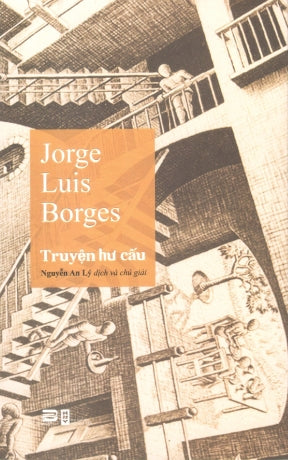 Truyện Hư Cấu / Ficciones