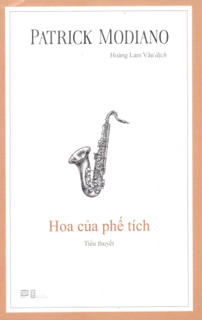 Hoa Của Phế Tích (Tiểu Thuyết) / Fleurs De Ruine .