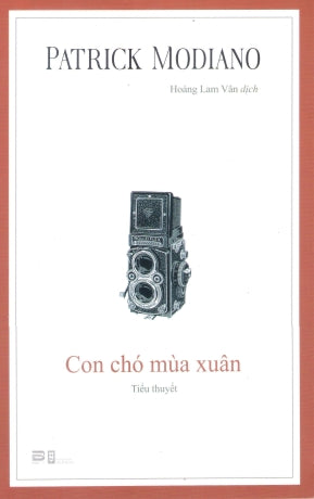 Con Chó Mùa Xuân (Tiểu Thuyết) / Chien De Printemps .