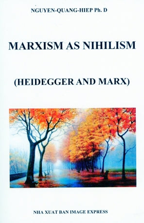 Marxism As Nihilism (Heidegger And Marx) English Version
