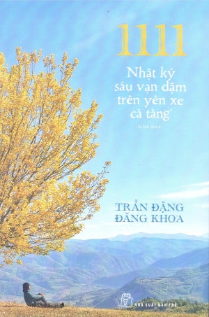 1111 Nhật Ký Sáu Vạn Dặm Trên Yên Xe Cà Tàng .