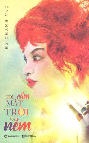 Tôi Cầm Mặt Trời Và Ném