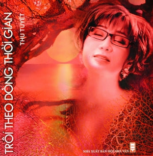 Trôi Theo Dòng Thời Gian (Tản Văn) Hội Nhà Văn