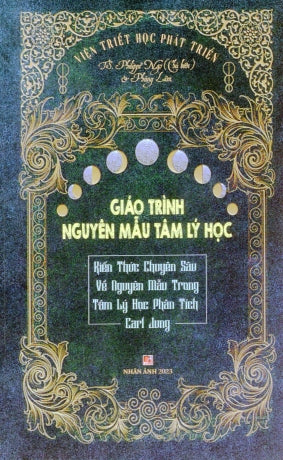 Giáo Trình nguyên Mẫu Tâm Lý Học (Kiến Thức Chuyên Sâu Về Nguyên Mẫu Trong Tâm Lý Học Phân Tích Carl Jung)