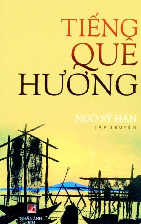 Tiếng Quê Hương (Ngô Sỹ Hân - Tập Truyện)