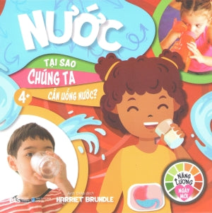 Năng Lượng Ngày Mới (Bộ 4 Cuốn): Nước - Tại Sao Chúng Ta Cần Uống Nước