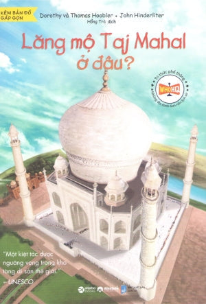 Tri Thức Phổ Thông - Những Địa Danh Làm Nên Lịch Sử - Lăng Mộ Taj Mahal Ở Đâu? Dân Trí (Alpha)