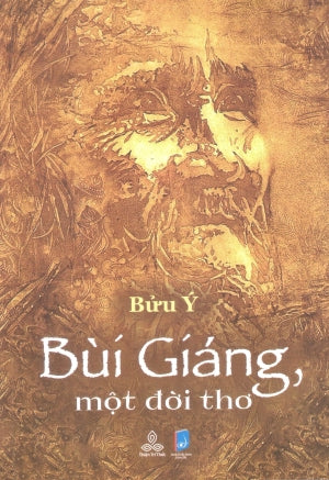Bùi Giáng, Một Đời Thơ