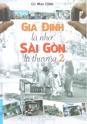 Gia Định Là Nhớ Sài Gòn Là Thương - Tập 2
