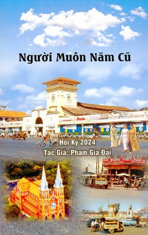 Người Muôn Năm Cũ (Hồi Ký Phạm Gia Đại)