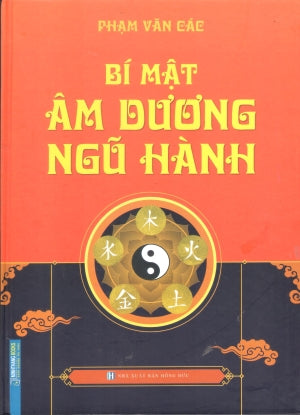 Bí Mật Âm Dương Ngũ Hành (Bìa Cứng)