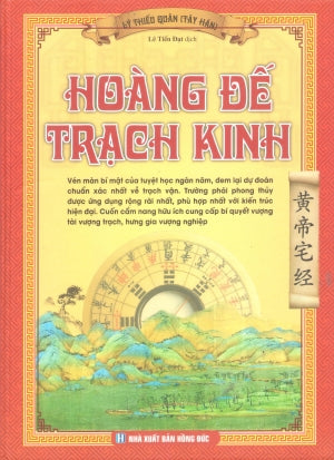 Hoàng Đế Trạch Kinh (Bìa Cứng)