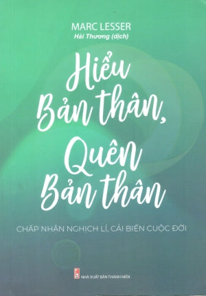 Hiểu Bản Thân, Quên Bản Thân
