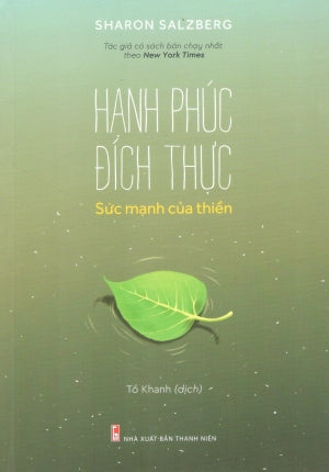 Hạnh Phúc Đích Thực - Sức Mạnh Của Thiền