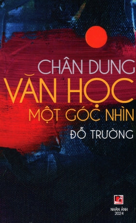 Chân Dung Văn Học Một Góc Nhìn