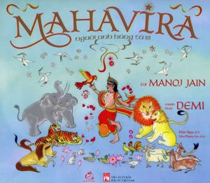 Mahavira - Người Anh Hùng Từ Bi (Sách Có Nhiều Hình Màu)