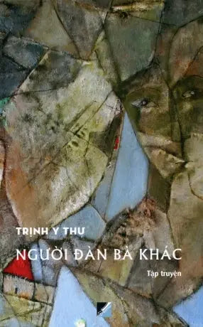 Người Đàn Bà Khác (Tập Truyện) - Bìa Cứng Văn Học Press (Trinh Y Thư)