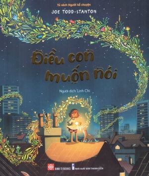 Chủ Đề Gia Đình - Điều Con Muốn Nói (Dành cho trẻ em từ 3-9 tuổi) Đinh Tị