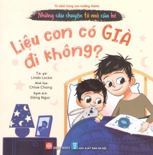 Những Câu Chuyện Tò Mò Của Bé (Bộ 5 Cuốn) - Liệu Con Có Già Đi Không? (Dành cho độ tuổi 3-9) Hà Nội (Đinh Tị)