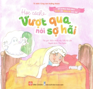 Bồi Dưỡng Tính Cách Tự Tin Và Mạnh Mẽ Cho Trẻ (Bộ 8 Cuốn) - Học Cách Vượt Qua Nỗi Sợ Hãi (Dành cho độ tuổi 2-8)