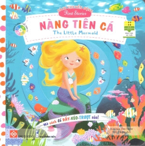 Sách Chuyển Động - First Stories - Nàng Tiên Cá - The Little Mermaid (Bìa Cứng) (Dành cho độ tuổi 0-6) . Thanh Niên (Đinh Tị)