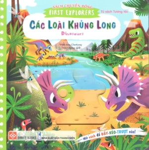 Sách Chuyển Động - First Explorers - Các Loài Khủng Long - Dinosaurs (Bìa Cứng) (Dành cho độ tuổi 0-6)