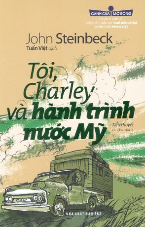 Cánh Cửa Mở Rộng - Tôi, Charley Và Hành Trình Nước Mỹ / Travels With Charley In Search Of America