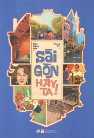 Sài Gòn Hay Ta!