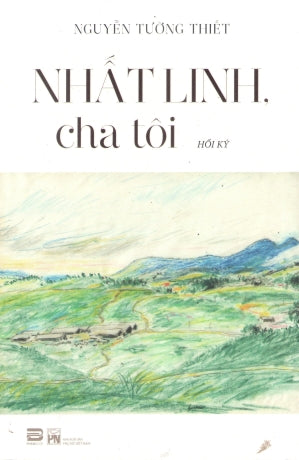 Nhất Linh, Cha Tôi (Hồi Ký)