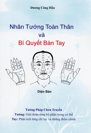 Nhân Tướng Toàn Thân Và Bí Quyết Bàn Tay - Tướng Pháp Chơn Truyền