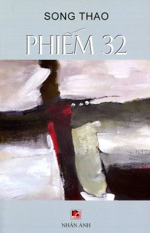 Phiếm 32 (Chuyện Phiếm 32) - Song Thao