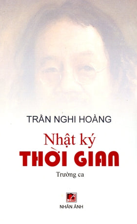 Nhật Ký Thời Gian (Trường Ca) .