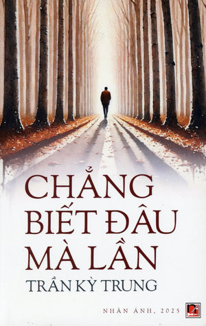 Chẳng Biết Đâu Mà Lần (Tuyển Tập Truyện Ngắn Hài) Nhân Ảnh