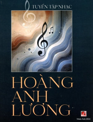 Tuyển Tập Nhạc Hoàng Anh Lương