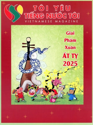 Tôi Yêu Tiếng Nước Tôi - Giai Phẩm Xuân Ất Tỵ 2025 (Tôi Yêu Tiếng Nước Tôi Xuân Ất Tỵ 2025) .