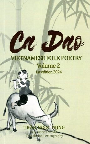 Ca Dao Vietnamese Folk Poetry Volume 2 (English Version) (Song Ngữ Anh Việt - A Bilingual English-Vietnamese Edition)