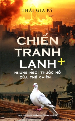 Chiến Tranh Lạnh + - Những Ngòi Thuốc Nổ Của Thế Chiến III