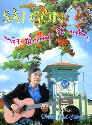 Sài Gòn Một Thoáng 50 Năm - Tập Nhạc