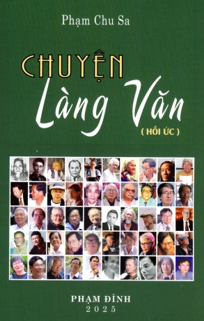 Chuyện Làng Văn (Hồi Ức Văn Học - Phạm Chu Sa)