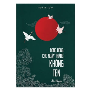 Bông Hồng Cho Ngày Tháng Không Tên.