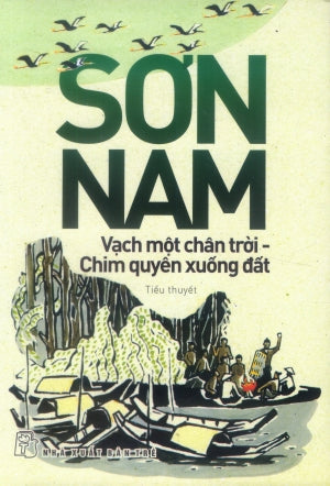 Vạch Một Chân Trời, Chim Quyên Xuống Đất (2 Truyện Dài đóng chung thành 1 cuốn, Bìa Cứng Trẻ